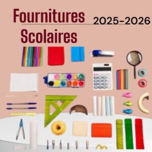 Les listes de matériels pour l’année scolaire 2025-2026.