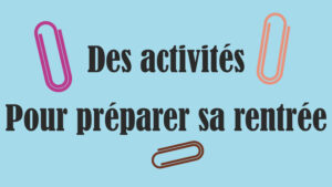 Préparer la rentrée en Français.