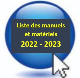  Liste des manuels et  matériels – 2022 – 2023